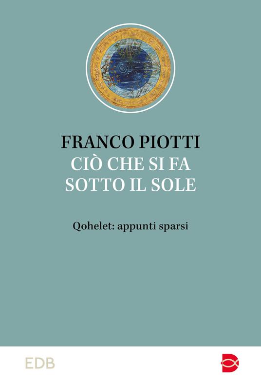 Ciò che si fa sotto il sole