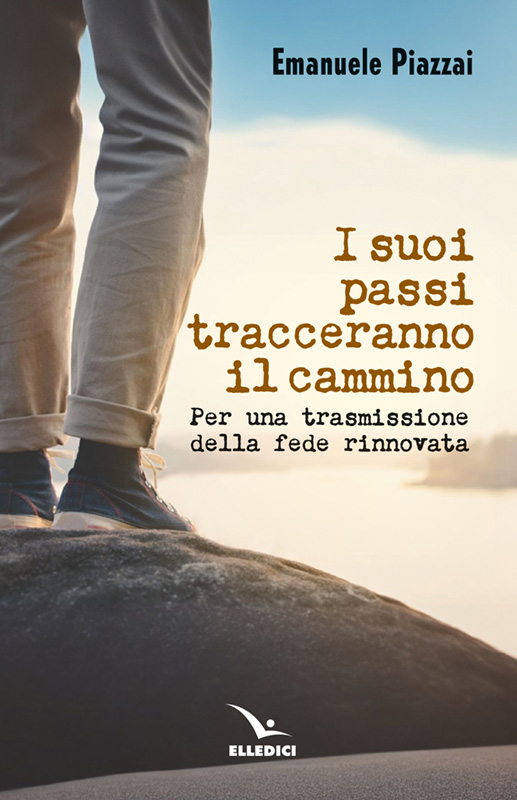 I suoi passi tracceranno il cammino