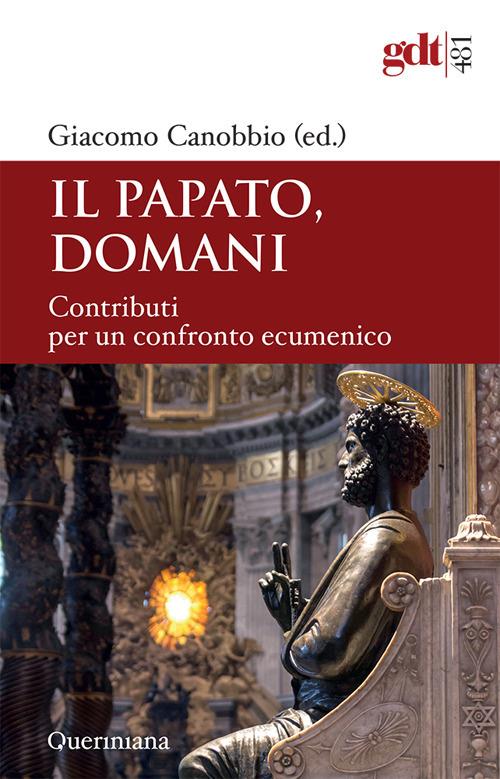 Il papato, domani